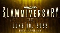 Watch Impact Wrestling Slammiversary 2022 6/19/22