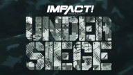 Watch Impact Wrestling Under Seige 2023 5/26/23