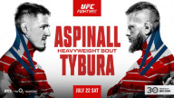 Watch UFC Fight Night 224 UK: Aspinall vs. Tybura July 22nd 2023