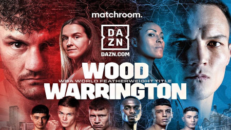 Matchroom Boxing Wood vs Warrington