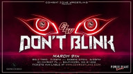 Watch CZW Don’t Blink March 9th 2024