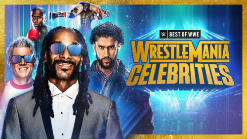 The Best Of WWE WrestleMania Celebrities