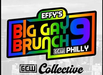 GCW Effys Big Gay Brunch 9