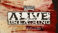 Watch Prestige Wrestling Alive Or Just Breathing 16th May 2024